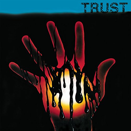 Vinyl album cover: a dark, dripping hand with the word "TRUST" above.