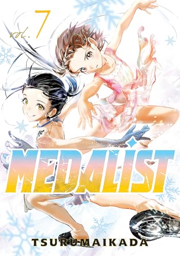 Manga cover of Medalist volume 7 featuring two young female ice skaters in motion.