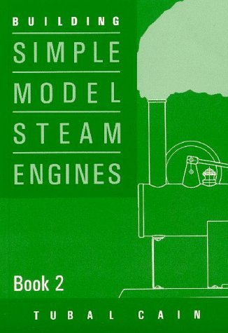 Book cover for "Building Simple Model Steam Engines" by Tubal Cain.