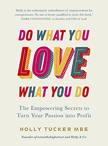 Book cover with colorful, large text: "Do What You Love, Love What You Do.