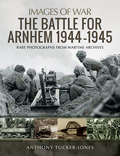 Book cover: "The Battle for Arnhem 1944-1945" with wartime soldiers image.