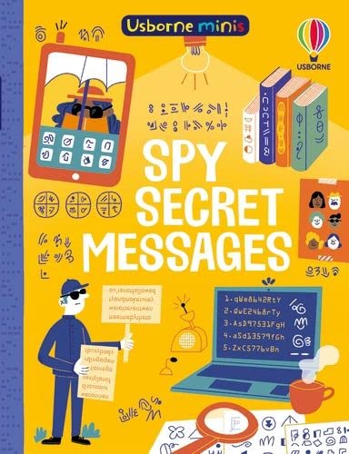 Yellow book cover titled Spy Secret Messages featuring a spy, laptop, and coded symbols.