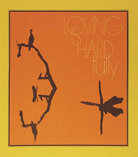 Album cover: orange background, bird on a branch, text "Loving Is Hard".