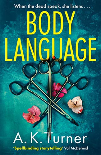 Book cover: “Body Language” with surgical scissors and pink flowers.