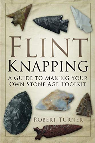 Book cover with "Flint Knapping" title, surrounded by various stone arrowheads on beige background.