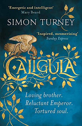 Book cover for Caligula by Simon Turney featuring a golden eagle and floral design.
