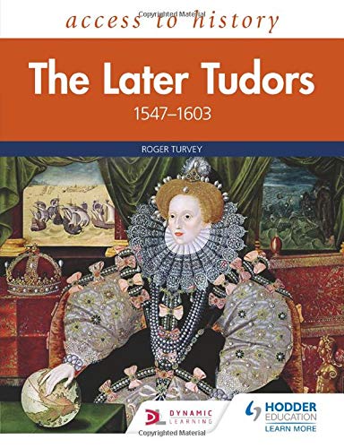 Book cover for Access to History: The Later Tudors featuring a portrait of Elizabeth I.