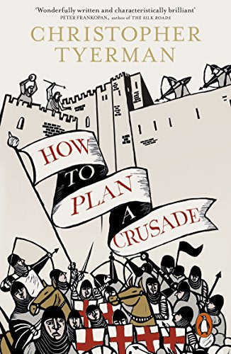 Book cover depicting medieval soldiers and a castle, titled "How to Plan a Crusade.