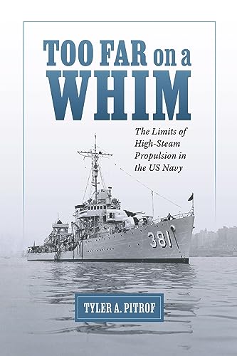 Book cover featuring a gray naval destroyer at sea, titled “Too Far on a Whim.”