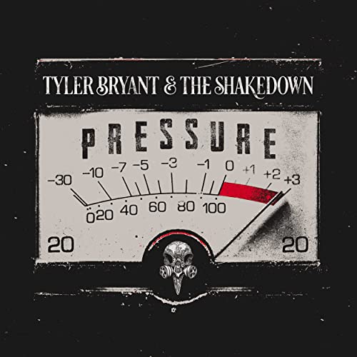 Album cover for Tyler Bryant & The Shakedown’s “Pressure,” featuring a gauge.