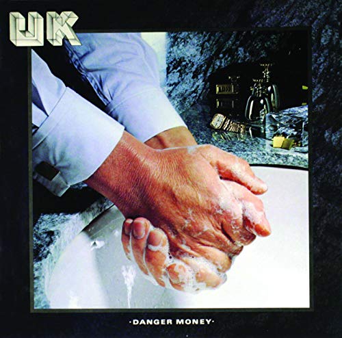CD cover for "Danger Money" by UK, showing hands washing with soap.