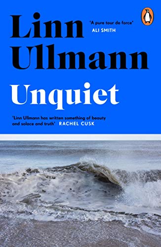 Book cover for "Unquiet" by Linn Ullmann with a seascape image.