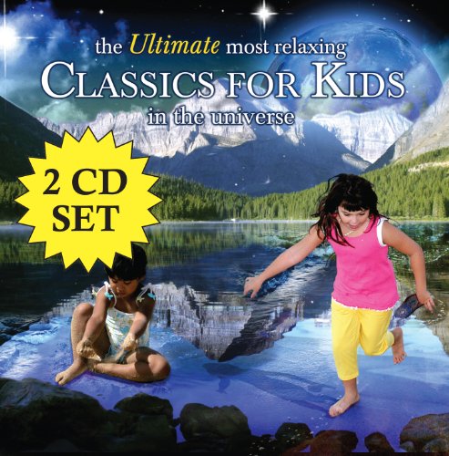 Ultimate Most Relaxing Classic - Ultimate Most Relaxing Classics For Kids In The Universe [CD]