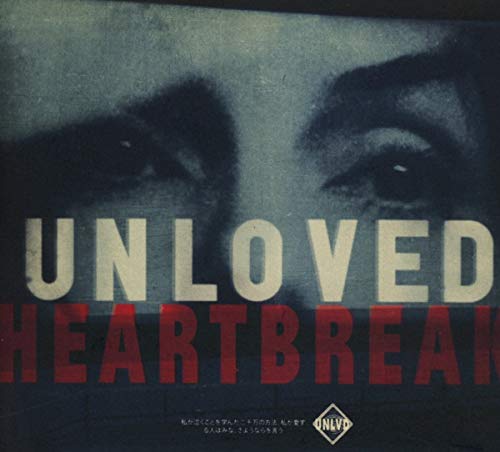 CD cover for “Unloved - Heartbreak” featuring eyes and red text.