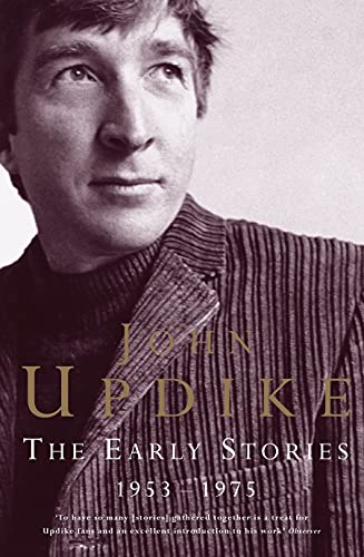 Book cover: John Updike’s “The Early Stories: 1953-1975” with author portrait.