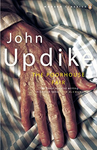 Book cover: "The Poorhouse Fair" by John Updike, featuring an elderly hand.