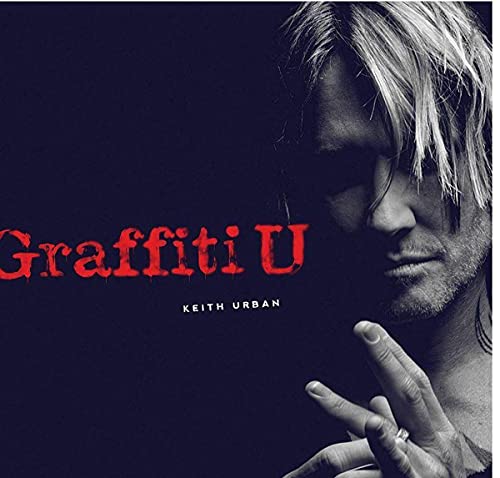 Keith Urban album cover, "Graffiti U," with a portrait of the artist.