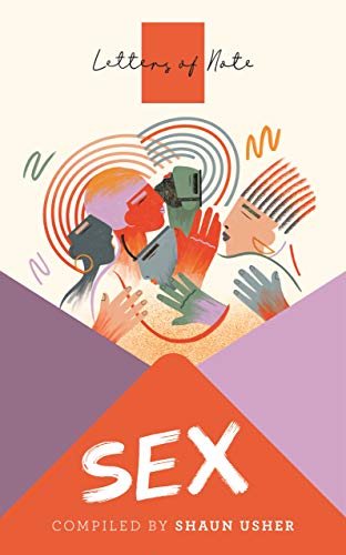 Book cover: "Letters of Note: Sex" with abstract illustrated figures.