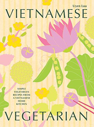 Book cover with yellow striped background, illustrated flowers, peas, and text Vietnamese Vegetarian.