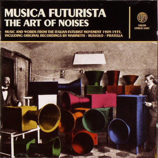 CD cover: "Musica Futurista - The Art of Noises" with abstract sound machines.