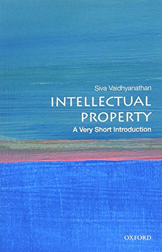 Book cover: "Intellectual Property" by Siva Vaidhyanathan, Oxford University Press.