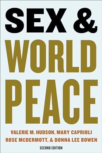 Book cover: "Sex & World Peace" by Hudson, Caprioli, McDermott, & Bowen.