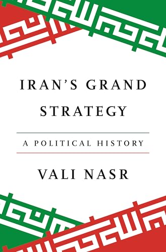 Book cover: "Iran's Grand Strategy" by Vali Nasr, with patterned border.