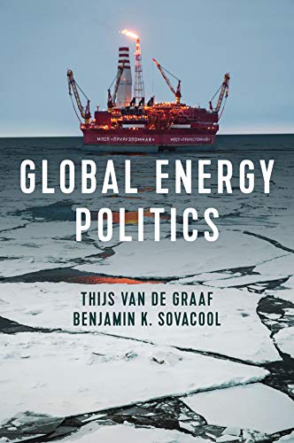 Book cover: “Global Energy Politics” with an oil rig in icy waters.