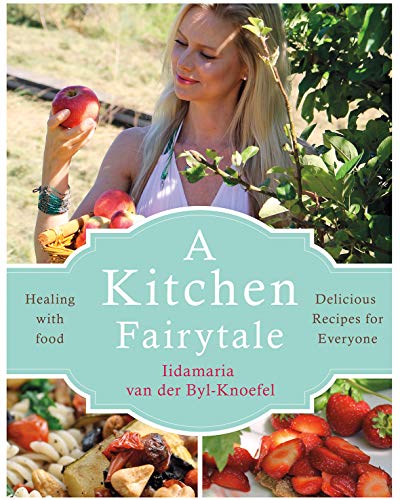 Book cover: woman holding apple, with food images and title “A Kitchen Fairytale”.