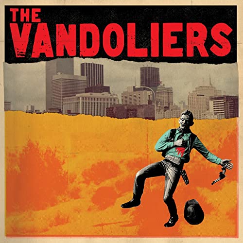 CD cover for The Vandoliers, featuring a cowboy and city skyline.