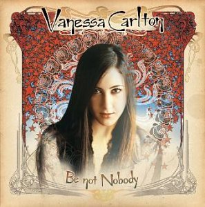 CD cover for Vanessa Carlton’s “Be Not Nobody” featuring her portrait.