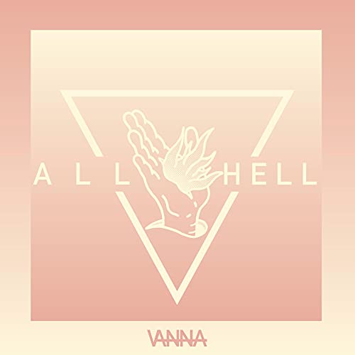CD cover for Vanna’s “All Hell” featuring hands and a triangle.