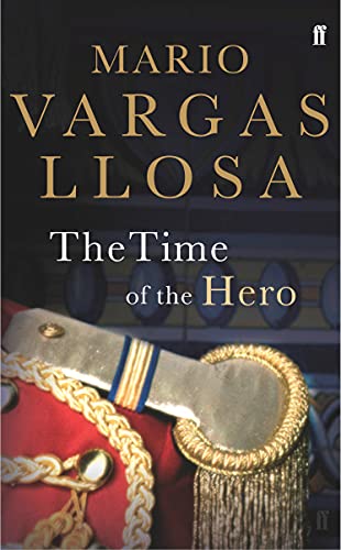 Book cover for The Time of the Hero by Mario Vargas Llosa featuring military uniform.