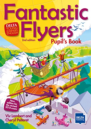 Cover of Fantastic Flyers 2nd edition Pupil's Book showing children flying planes and balloons.