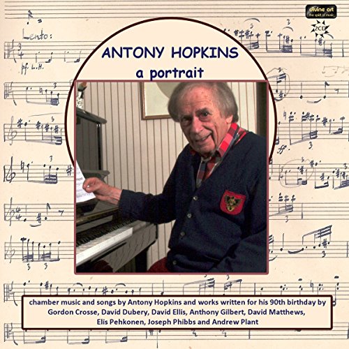 CD cover featuring a portrait of elderly composer Antony Hopkins at a piano.