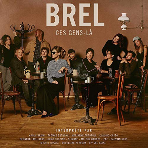 CD cover for “Brel - Ces gens-là” featuring a group portrait.