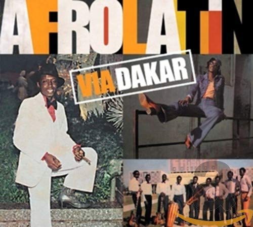 CD cover for “Afro Latin - Via Dakar” featuring musicians and text.