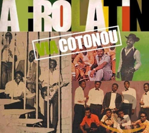 Album cover for “AfroLatin - Via Cotonou” featuring vintage photos of musicians.