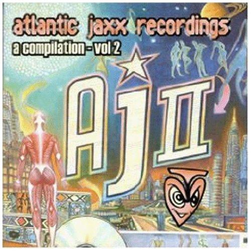 CD cover for “Atlantic Jaxx: A Compilation Vol 2” with colorful, surreal art.