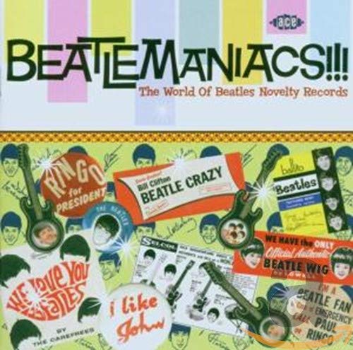 Various Artists - Beatlemaniacs!!! The World Of Beatles Novelty Records [CD]