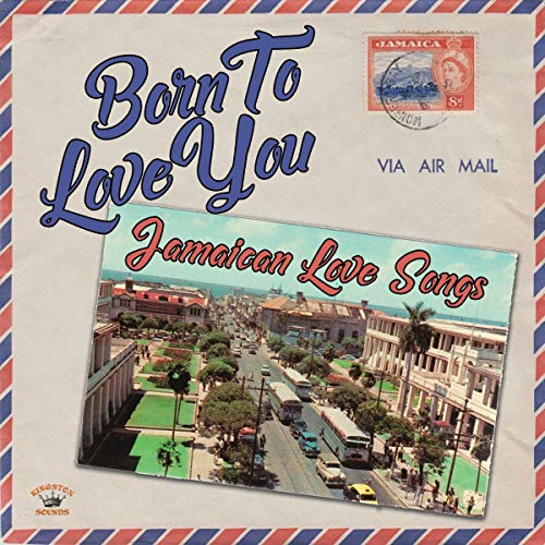 Vinyl record cover: “Born To Love You” with a Jamaican street scene.