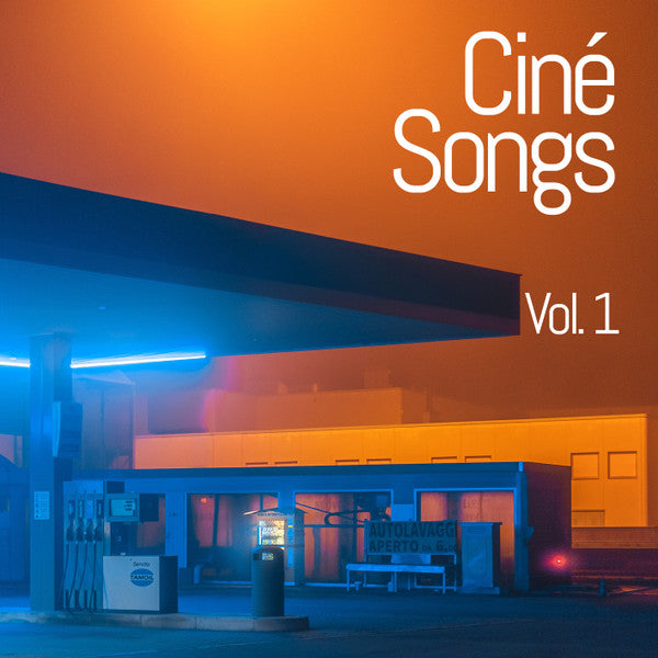Album cover for “Ciné Songs Vol. 1” featuring a nighttime gas station.