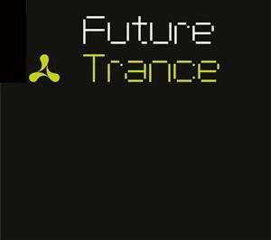 Black album cover with white Future and lime green Trance text and logo.