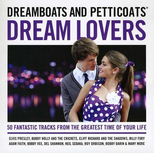 CD cover for “Dreamboats and Petticoats - Dream Lovers” featuring a young couple.