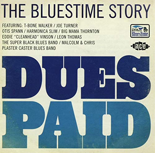 Various Artists - Dues Paid ~ The Bluestime Story [CD]