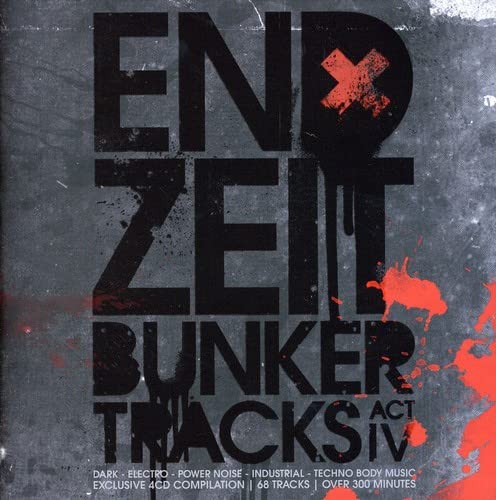 CD cover for "Endzeit Bunkertracks (Act Iv)" with red splatter effect.
