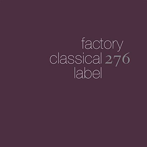 Dark purple album cover with white text: "factory classical 276 label".