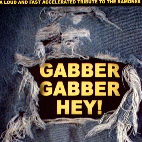 CD cover: "Gabber Gabber Hey!" text on distressed denim background.