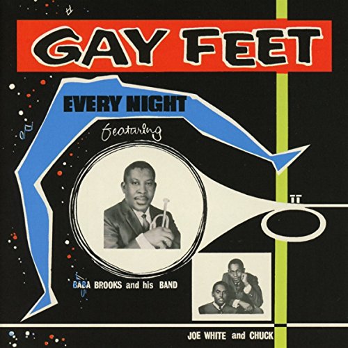 CD cover for "Gay Feet" featuring Baba Brooks and Joe White.