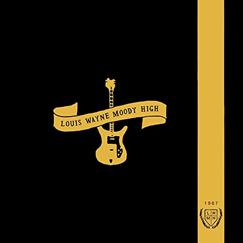 Black album cover with gold guitar and text "Louis Wayne Moody High".